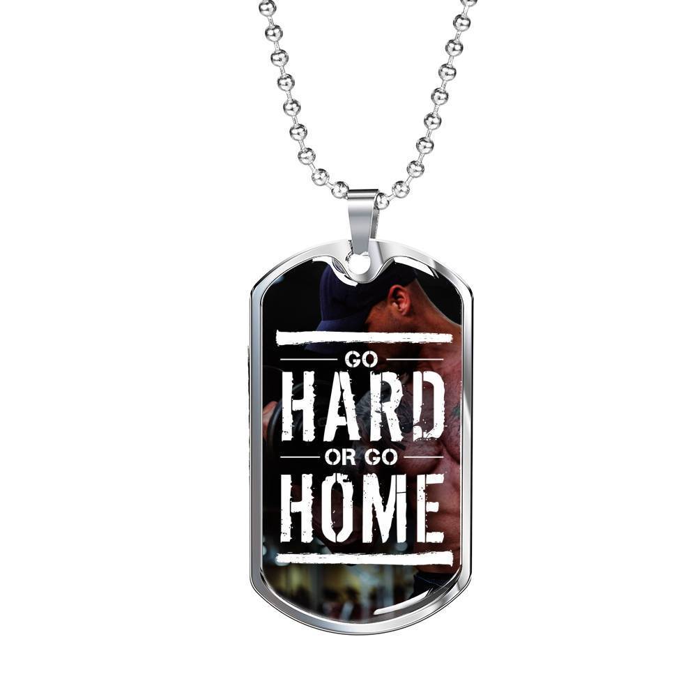 Go Hard or Go Home Inspirational Necklace Stainless Steel or 18k Gold Dog Tag 24" Chain-Express Your Love Gifts