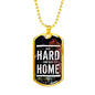 Go Hard or Go Home Inspirational Necklace Stainless Steel or 18k Gold Dog Tag 24" Chain-Express Your Love Gifts