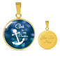 God Is My Anchor Circle Pendant Stainless Steel or 18k Gold 18-22" - Express Your Love Gifts