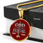 God Made Us Equal Circle Necklace Stainless Steel 18-22" - Express Your Love Gifts