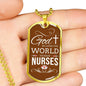 God So Loved The World Nurse Necklace Stainless Steel or 18k Gold Dog Tag W 24"-Express Your Love Gifts