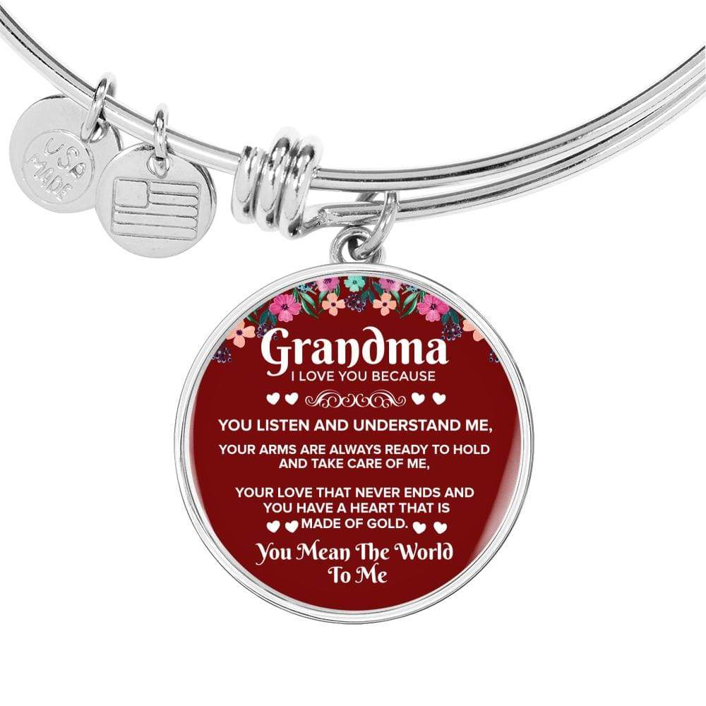 Grandma I Love You Because Stainless Steel or 18k Gold Circle Bangle Bracelet - Express Your Love Gifts