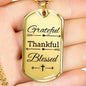 Grateful Thankful Blessed Necklace Stainless Steel or 18k Gold Dog Tag W 24"-Express Your Love Gifts