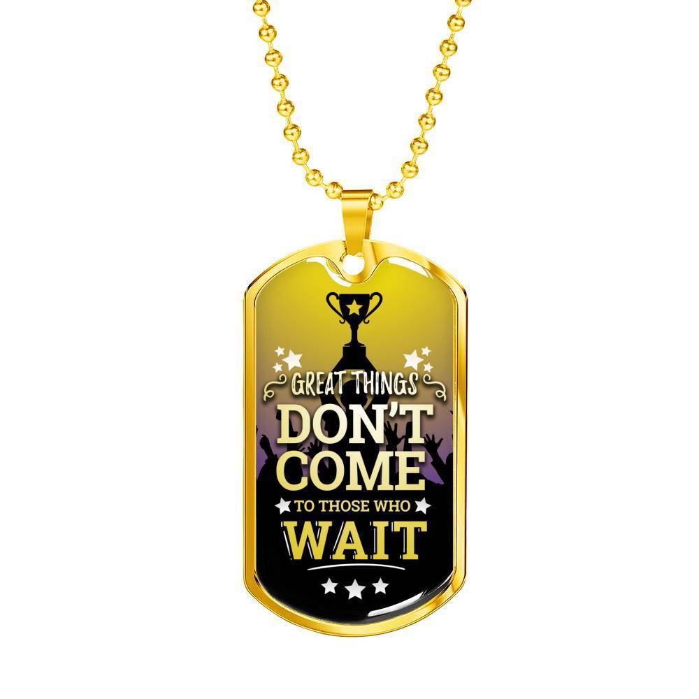 Great Things Necklace Stainless Steel or 18k Gold Dog Tag 24" Chain-Express Your Love Gifts