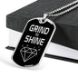 Grind To Shine Dog Tag Stainless Steel or 18k Gold 24" Chain - Express Your Love Gifts