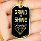 Grind To Shine Dog Tag Stainless Steel or 18k Gold 24" Chain - Express Your Love Gifts