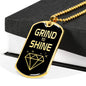 Grind To Shine Dog Tag Stainless Steel or 18k Gold 24" Chain - Express Your Love Gifts