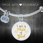 I Am A Child Of God Circle Stainless Steel or 18k Gold Bangle Bracelet - Express Your Love Gifts