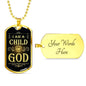 I Am a Child Of God Necklace Stainless Steel or 18k Gold Dog Tag 24" Chain - Express Your Love Gifts