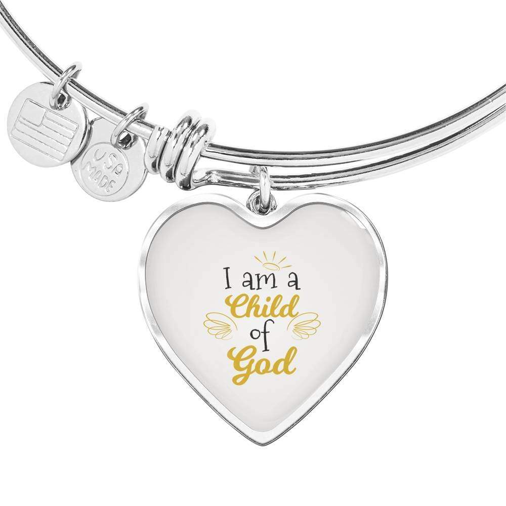 I Am A Child Of God Stainless Steel or 18k Gold Heart Bangle Bracelet - Express Your Love Gifts