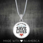 I Am A Nurse I Save Lives Circle Necklace Stainless Steel or 18k Gold 18-22"-Express Your Love Gifts