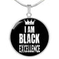 I am Black Excellence Circle Pendant Necklace Stainless Steel or 18k Gold 18-22 Black Pride - Express Your Love Gifts