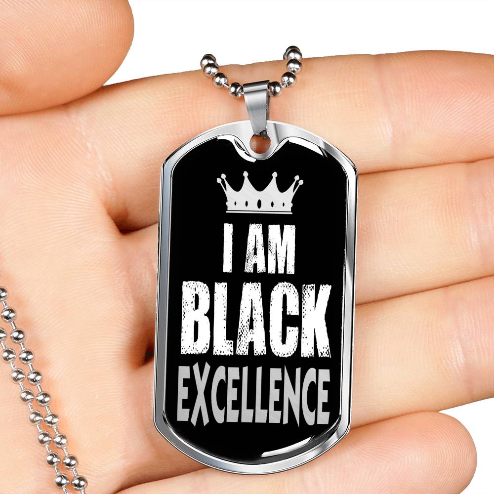 I am Black Excellence Dog Tag Stainless Steel or 18k Gold 24" Chain - Express Your Love Gifts