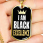 I am Black Excellence Dog Tag Stainless Steel or 18k Gold 24" Chain - Express Your Love Gifts