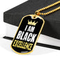 I am Black Excellence Dog Tag Stainless Steel or 18k Gold 24" Chain - Express Your Love Gifts