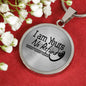 I Am Yours No Refund Circle Necklace Stainless Steel or 18k Gold 18-22" - Express Your Love Gifts