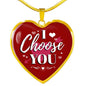 I Choose You Necklace Stainless Steel or 18k Gold Heart Pendant 18-22"-Express Your Love Gifts