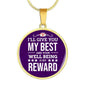 I'Ll Give You My Best Nurse Gift Circle Necklace Stainless Steel or 18k Gold 18-22"-Express Your Love Gifts