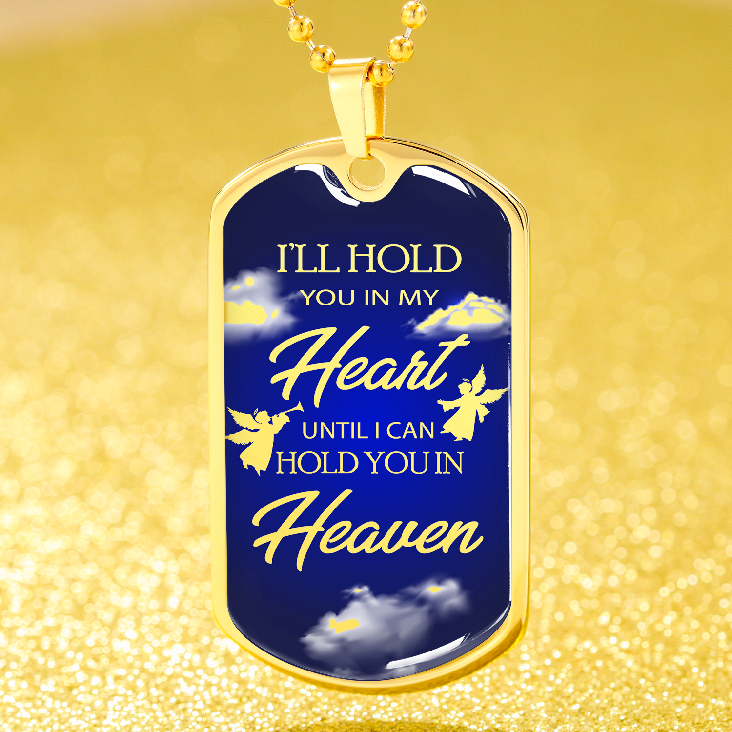 I'Ll Hold You In My Heart Remembrance Memorial Necklace Stainless Steel or 18k Gold Dog Tag 24" Chain - Express Your Love Gifts