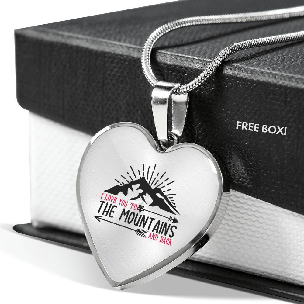 I Love You To The Mountains And Back Necklace Stainless Steel or 18k Gold Heart Pendant 18-22" - Express Your Love Gifts