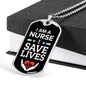 I Save Lives Nurse Necklace Stainless Steel or 18k Gold Dog Tag 24" Chain-Express Your Love Gifts