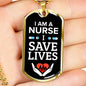 I Save Lives Nurse Necklace Stainless Steel or 18k Gold Dog Tag 24" Chain-Express Your Love Gifts