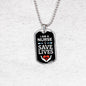 I Save Lives Nurse Necklace Stainless Steel or 18k Gold Dog Tag 24" Chain-Express Your Love Gifts
