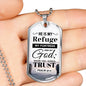 I Trust God Who Is My Refuge And Fortress Necklace Stainless Steel or 18k Gold Dog Tag 24" Chain-Express Your Love Gifts