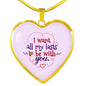 I Want All My Lasts To Be With You Necklace Stainless Steel or 18k Gold Heart Pendant 18-22" - Express Your Love Gifts
