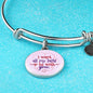 I Want All My Lasts To Be With You Stainless Steel or 18k Gold Circle Bangle Bracelet - Express Your Love Gifts