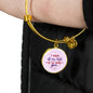 I Want All My Lasts To Be With You Stainless Steel or 18k Gold Circle Bangle Bracelet - Express Your Love Gifts