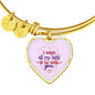 I Want All My Lasts To Be With You Stainless Steel or 18k Gold Heart Bangle Bracelet - Express Your Love Gifts