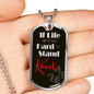 If Life Gets Too Hard To Stand Kneel Necklace Stainless Steel or 18k Gold Dog Tag 24" Chain - Express Your Love Gifts