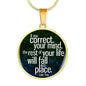 If You Correct Your Mind Circle Necklace Stainless Steel or 18k Gold 18-22"-Express Your Love Gifts