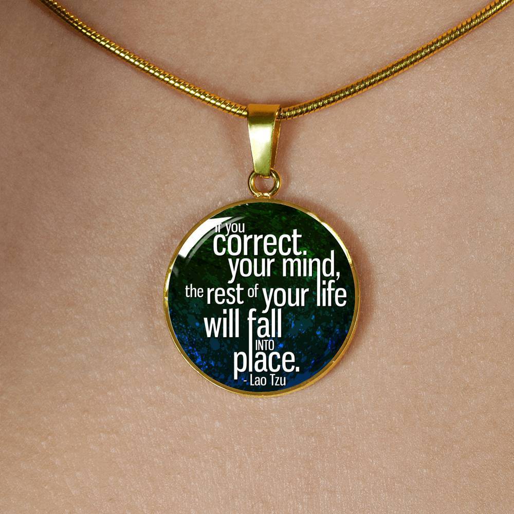 If You Correct Your Mind Circle Necklace Stainless Steel or 18k Gold 18-22"-Express Your Love Gifts
