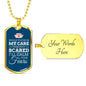 In My Care Nurse Nurse Necklace Stainless Steel or 18k Gold Dog Tag 24" Chain-Express Your Love Gifts