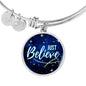 Inspirational Message Just Believe Circle Bangle Bracelet Stainless Steel or 18k Gold" - Express Your Love Gifts