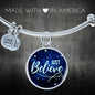 Inspirational Message Just Believe Circle Bangle Bracelet Stainless Steel or 18k Gold" - Express Your Love Gifts