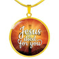 Jesus Died For You Circle Necklace Stainless Steel or 18k Gold 18-22" - Express Your Love Gifts