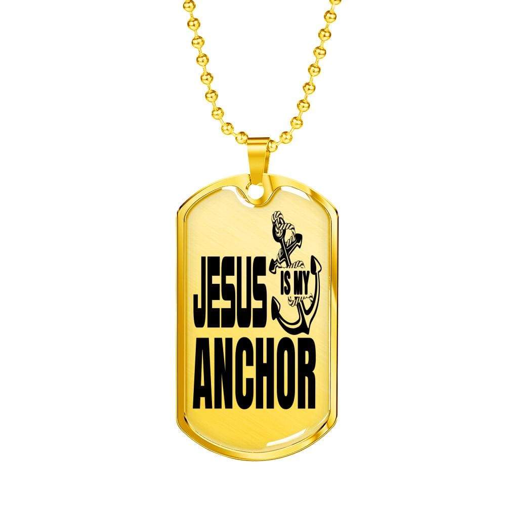 Jesus Is My Anchor Necklace Stainless Steel or 18k Gold Dog Tag 24" Chain - Express Your Love Gifts