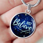 Just Believe Empowering Necklace Stainless Steel or 18k Gold Circle Pendant 18-22" - Express Your Love Gifts