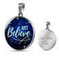 Just Believe Empowering Necklace Stainless Steel or 18k Gold Circle Pendant 18-22" - Express Your Love Gifts
