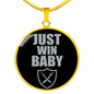 Just Win Baby Las Vegas Circle Pendant Football Fan Necklace Stainless Steel or 18k Gold 18-22" - Express Your Love Gifts