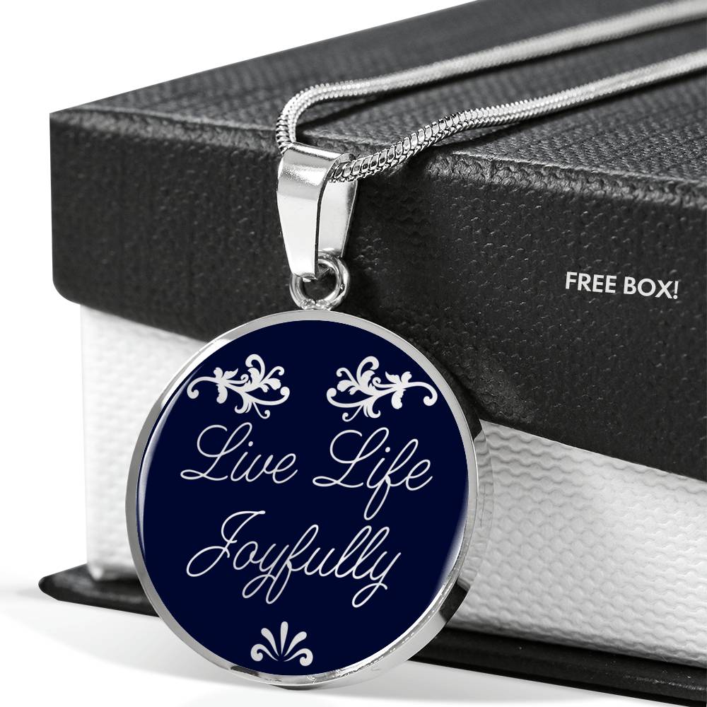 Live Life Joyfully Inspirational Circle Pendant Necklace Stainless Steel or 18k Gold 18-22" - Express Your Love Gifts