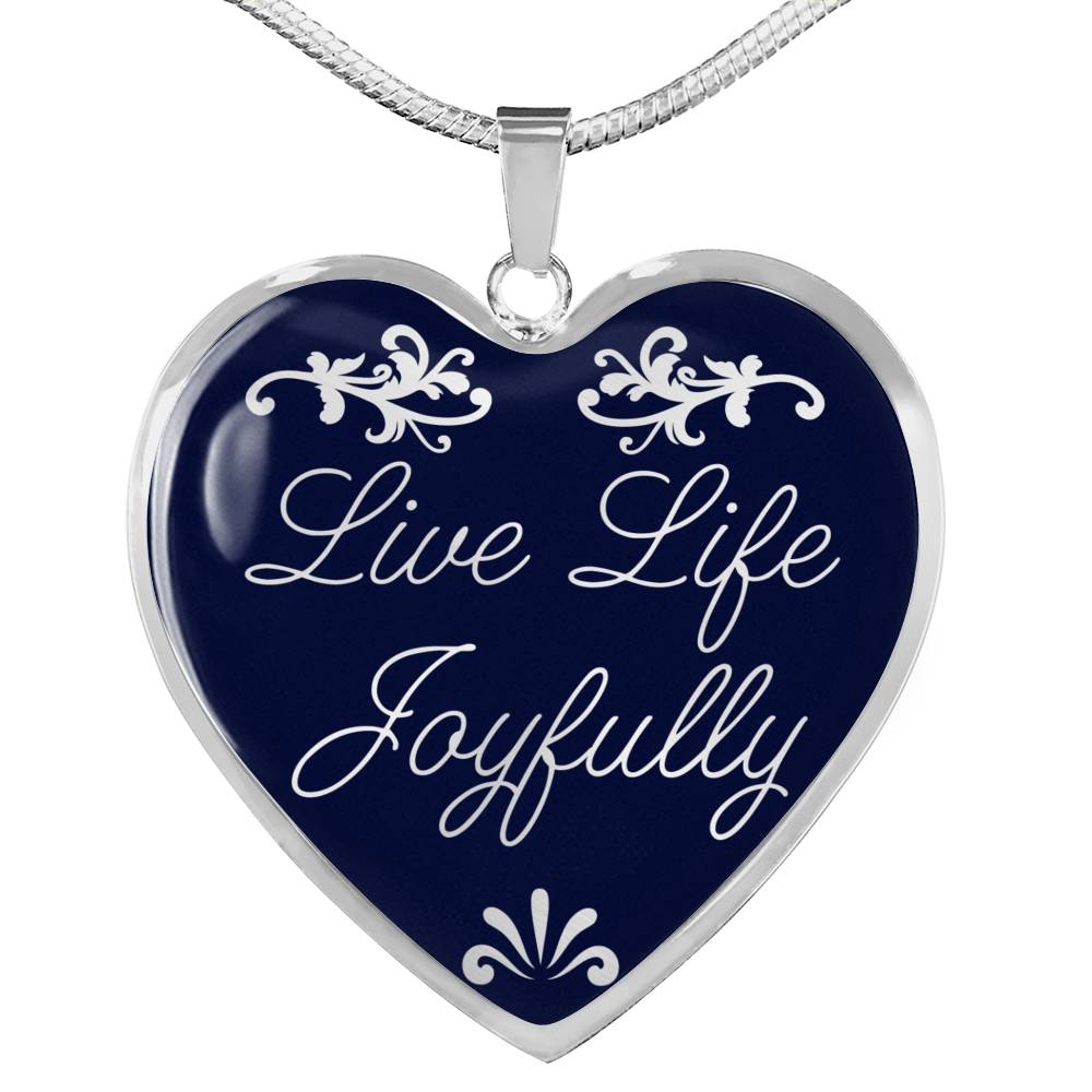 Live Life Joyfully Inspirational Necklace Stainless Steel or 18k Gold Heart Pendant 18-22'' - Express Your Love Gifts