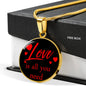 Love is All You Need Circle Pendant Necklace Stainless Steel or 18k Gold 18-22" - Express Your Love Gifts