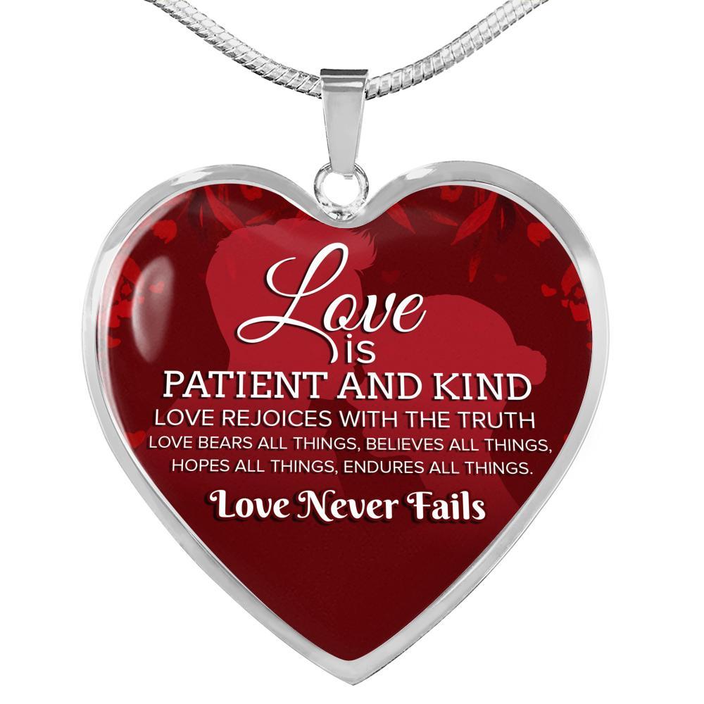 Love Is Patient And It Never Fails Stainless Steel or 18k Gold Heart Pendant Necklace 18-22" - Express Your Love Gifts
