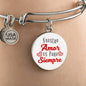 Love Message Nuestro Amor Es Para Siempre Circle Bangle Bracelet Stainless Steel or 18k Gold" - Express Your Love Gifts