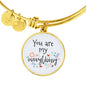Love Message You Are My Everything Circle Bangle Bracelet Stainless Steel or 18k Gold" - Express Your Love Gifts