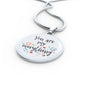 Love Message You Are My Everything Circle Necklace Stainless Steel or 18k Gold 18-22" - Express Your Love Gifts